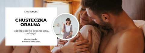 Chusteczka oralna - zabezpieczenie podczas seksu oralnego