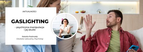 Gaslighting – psychiczna manipulacja i jej skutki