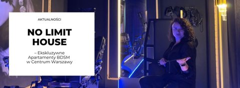 No Limit House: Ekskluzywne Apartamenty BDSM w Centrum Warszawy